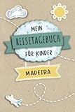 Reisetagebuch für Kinder Madeira: Portugal Urlaubstagebuch zum...