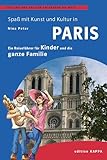 Paris – Ein Reisefüher für Kinder und die ganze Familie: Pollino und Pollina...