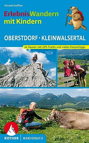 Erlebniswandern mit Kindern Oberstdorf - Kleinwalsertal: 24 Touren mit GPS-Tracks und...